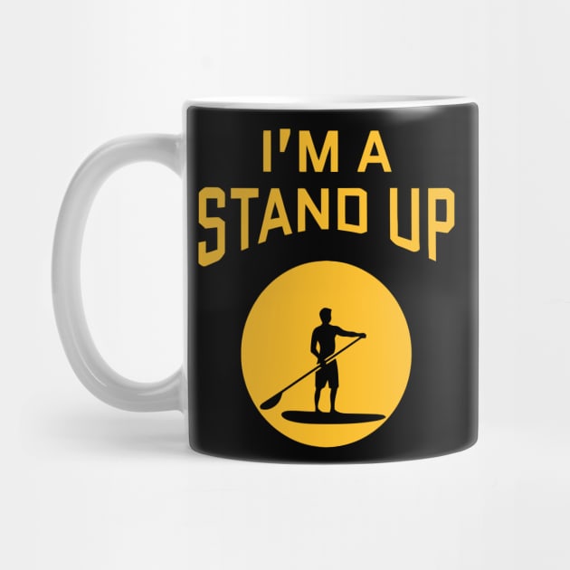 I'm A Stand Up by Ramateeshop